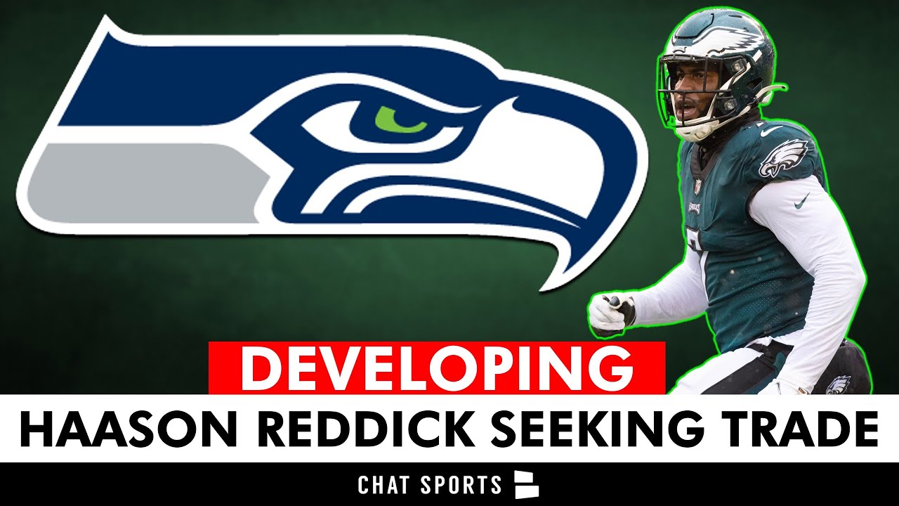 DEVELOPING: Haason Reddick Seeking Trade From New York Jets | Seattle Seahawks Rumors