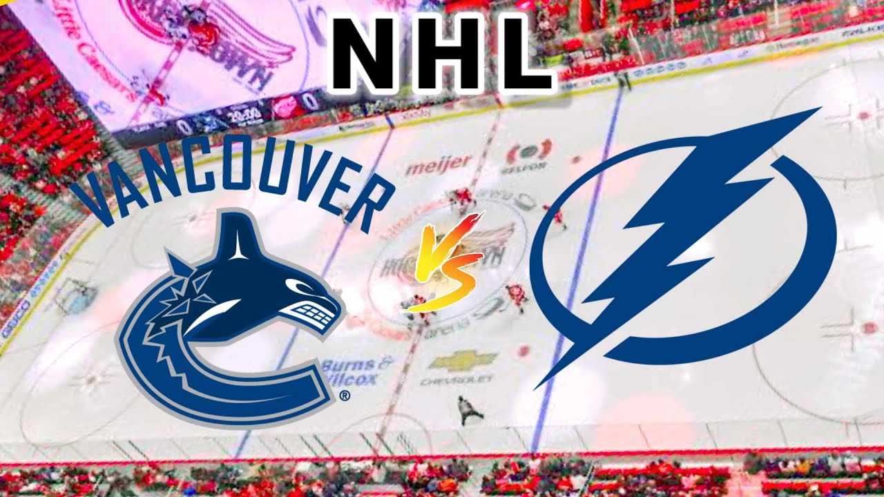 Vancouver Canucks vs Tampa Bay Lightning | 2024 NHL Play by Play Live Score