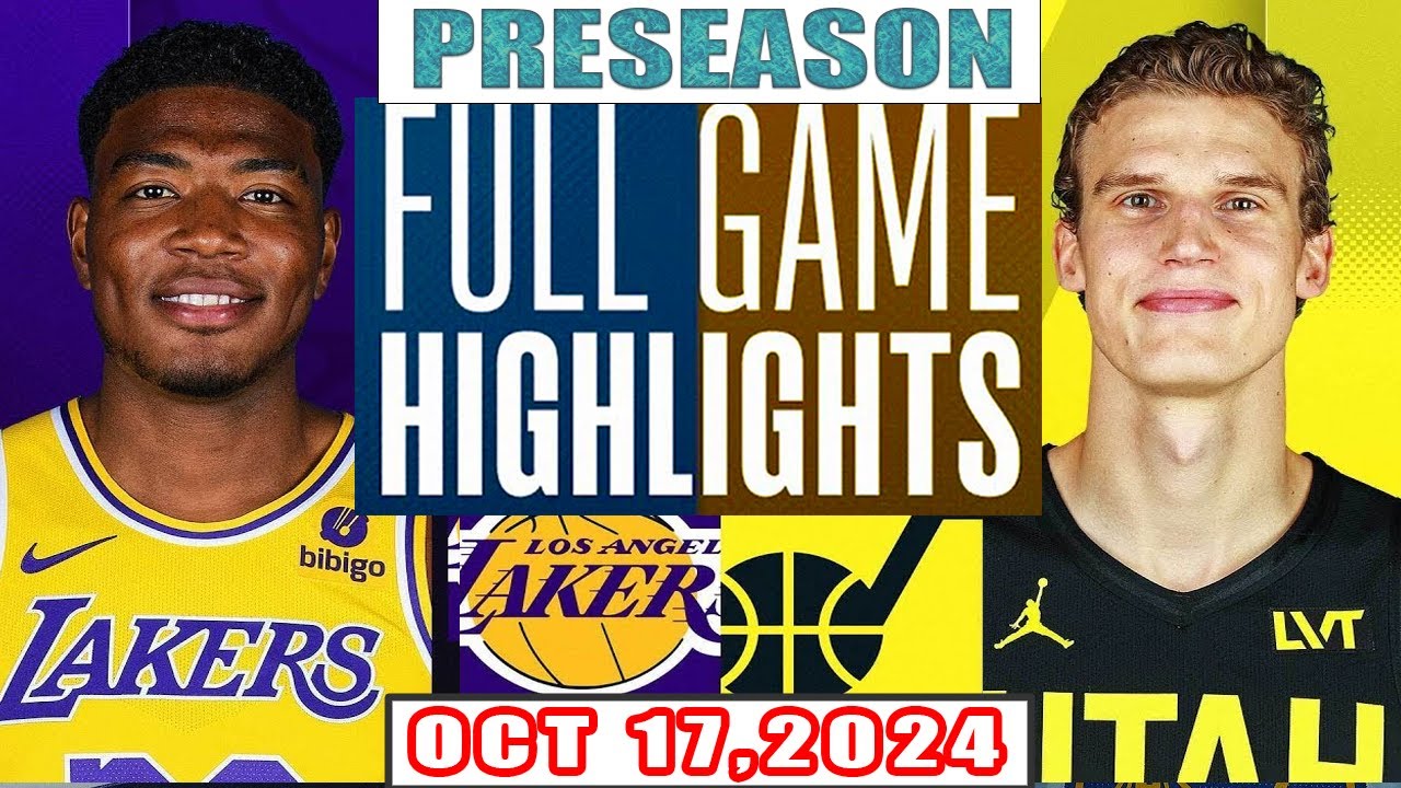 Los Angeles Lakers Vs Utah Jazz Full Game Highlights Oct 17,2024 NBA Preseason