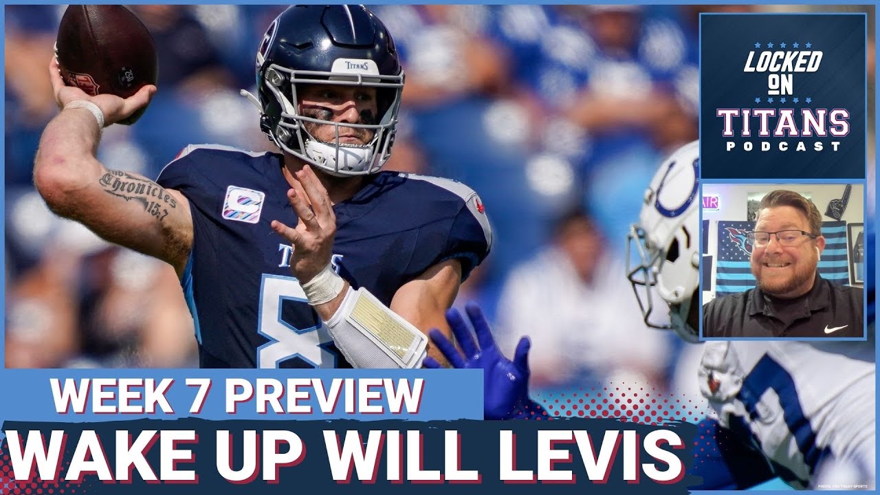 Tennessee Titans Will Levis Must WAKE UP, Jeffery Simmons Must Be BETTER & Game Predictions