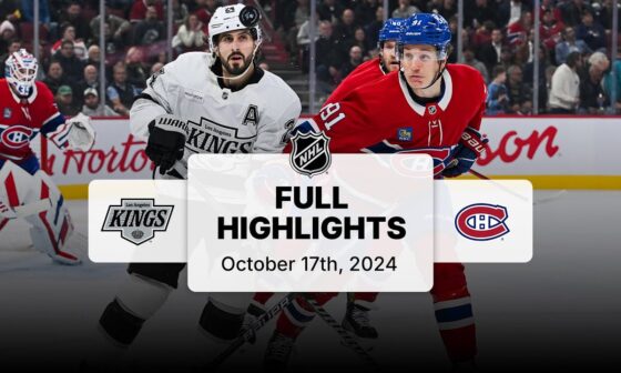 Kings at Canadiens | October 17, 2024 | NHL Full Game Highlights