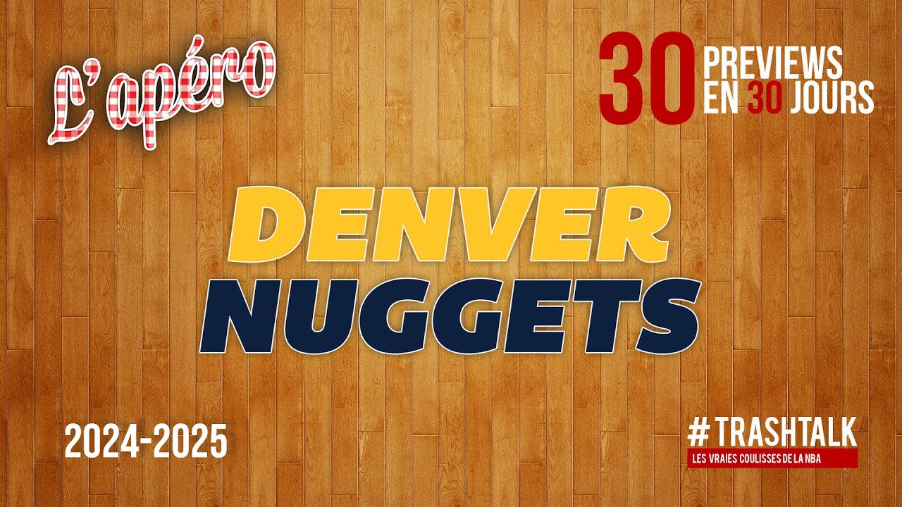 NBA Preview 2024-25 : les Denver Nuggets || #30PreviewsEn30Jours