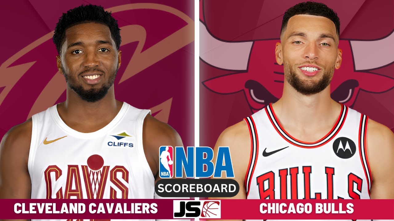 Cleveland Cavaliers Vs Chicago Bulls | NBA Live Play By Play Scoreboard 2024