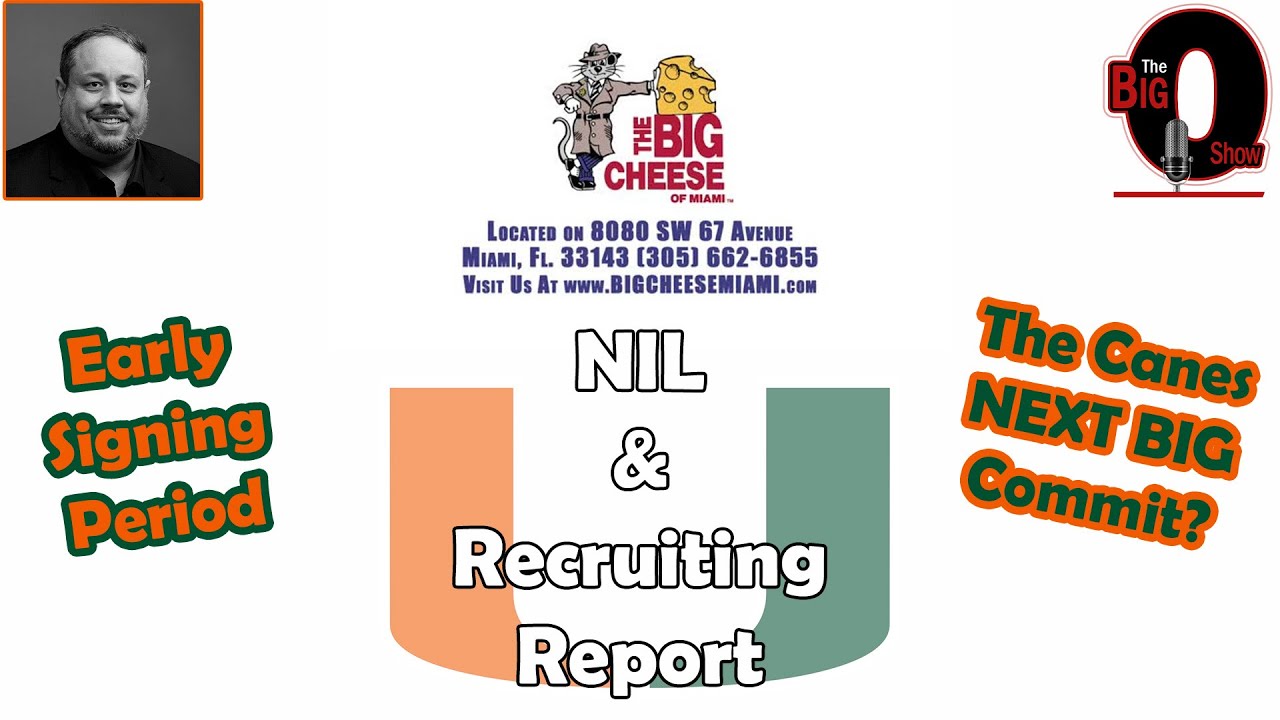 The Big Cheese Miami Hurricanes NIL and Recruiting Report 101824