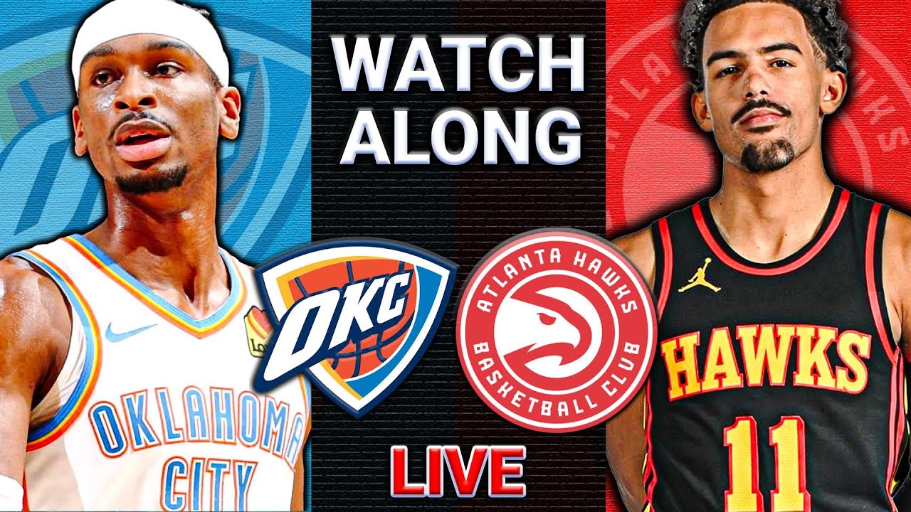 NBA Preseason LIVE Watch Along: OKC Thunder v. Atlanta Hawks