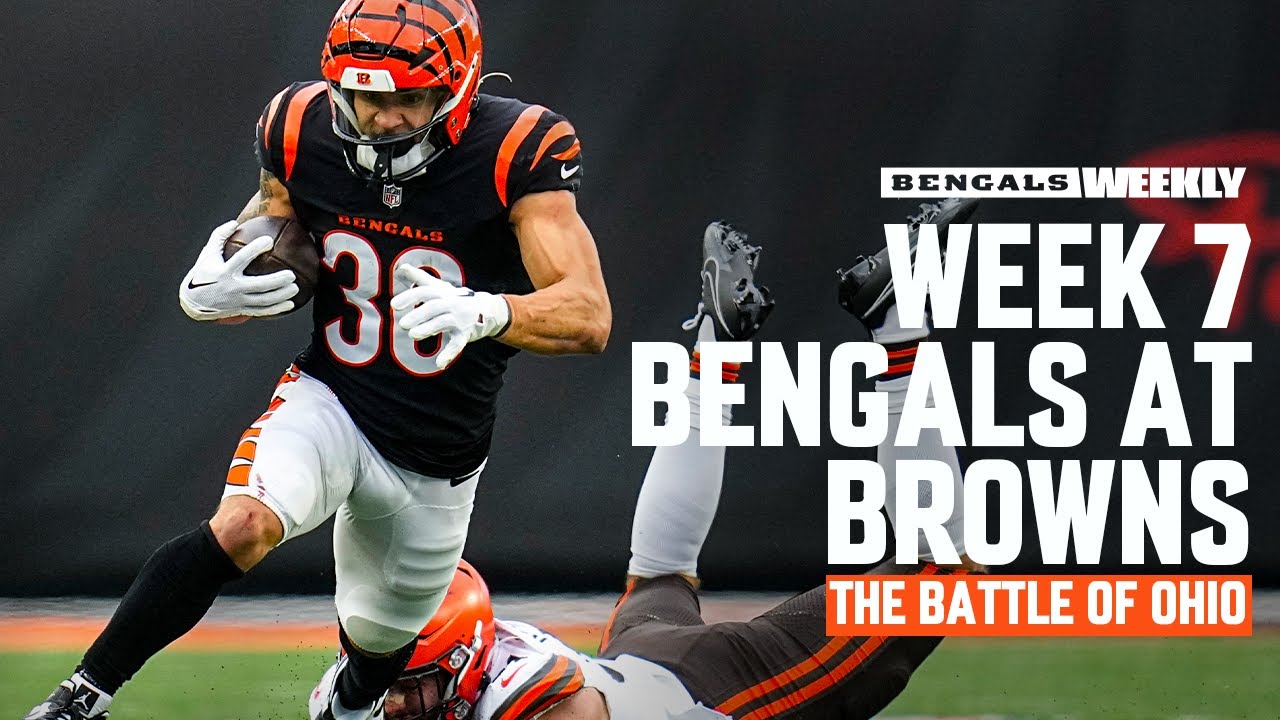 Preview: Week 7 Bengals at Browns, THE BATTLE OF OHIO | Bengals Weekly