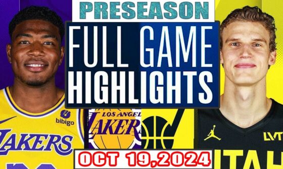 Los Angeles Lakers Vs Utah Jazz FULL GAME Highlights Oct 19,2024 NBA Preseason