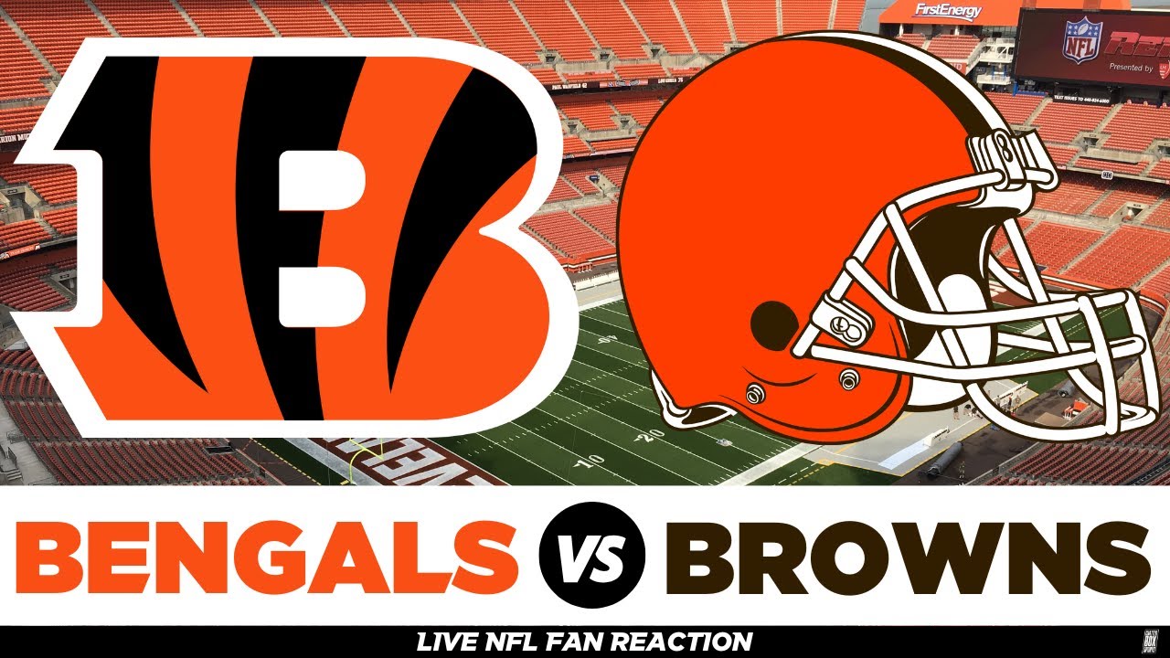 Cincinnati Bengals vs Cleveland Browns LIVE NFL Scoreboard, Play-By-Play, Highlights, Reaction