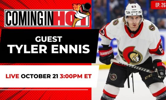 Guest Tyler Ennis - Coming in Hot LIVE - October 21