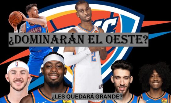 OKLAHOMA CITY THUNDER ¿CAMPEONES? - TEMPORADA 2024-2025