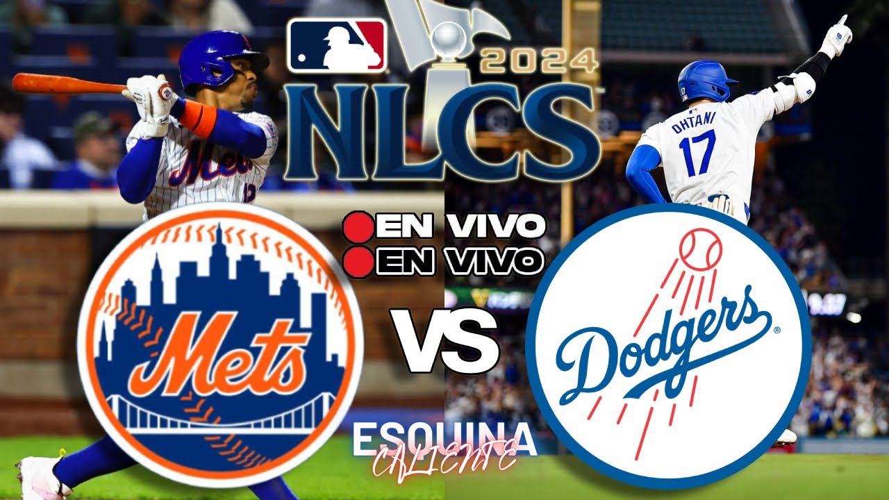 🔴 EN VIVO: NEW YORK METS vs LOS ANGELES DODGERS -  NATIONAL LEAGUE CHAMPIONSHIP SERIES - MLB LIVE -