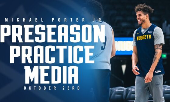 Michael Porter Jr. Post Practice Media 🎙 | Denver Nuggets Preseason