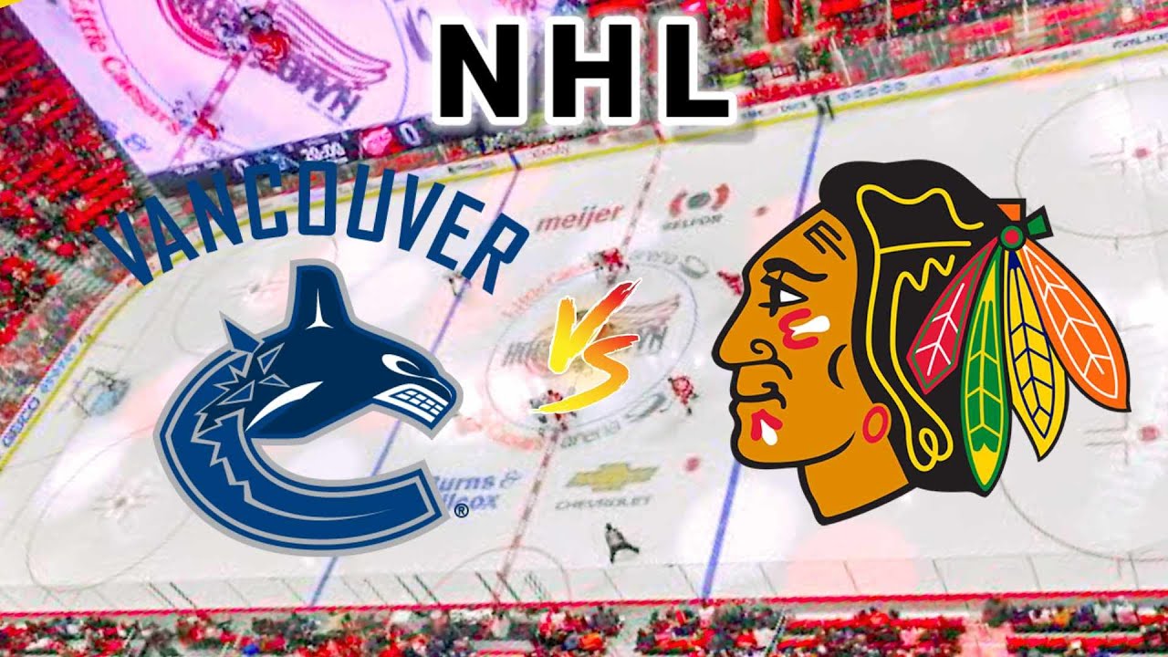 Vancouver Canucks vs Chicago Blackhawks | 2024 NHL Play by Play Live Score