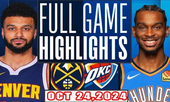 Denver Nuggets Vs Oklahoma City Thunder FULL GAME Highlights Oct 24,2024 season