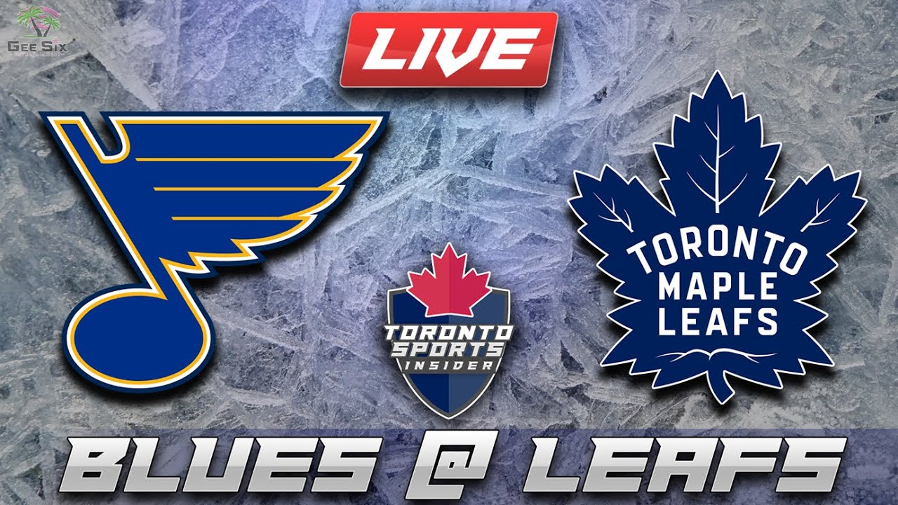 St. Louis Blues vs Toronto Maple Leafs LIVE Stream Game Audio | NHL LIVE Stream Gamecast & Chat