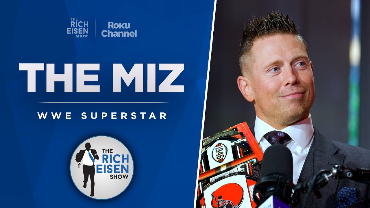 WWE Superstar The Miz Talks Cleveland Browns, WrestleMania 41 & More w/ Rich Eisen | Full Interview