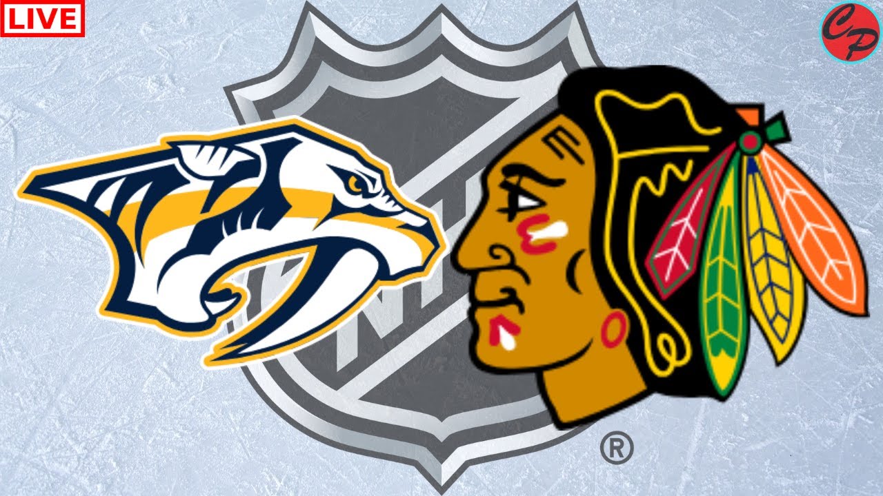 Nashville Predators vs Chicago Blackhawks  NHL Hockey Live Game Cast & Audio