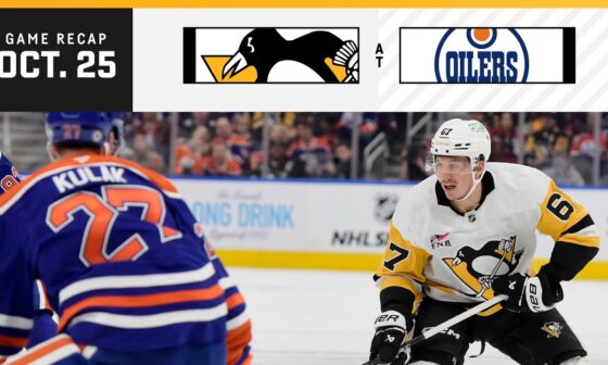 GAME RECAP: Penguins at Oilers (10.25.24) | Pittsburgh Plays the First of Back-to-Back Games