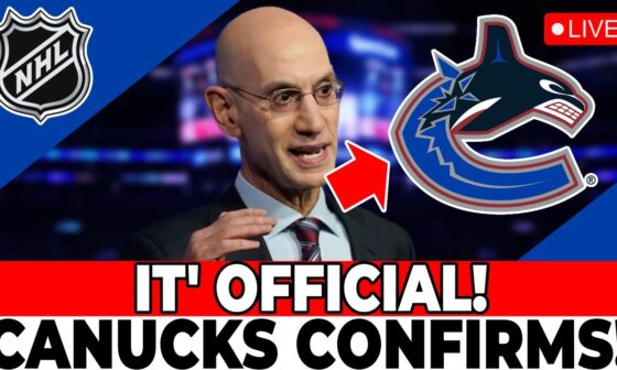 LAST MINUTE! NHL CONFIRMS RUMORS! CANUCKS UPDATE! VANCOUVER CANUCKS NEWS TODAY!