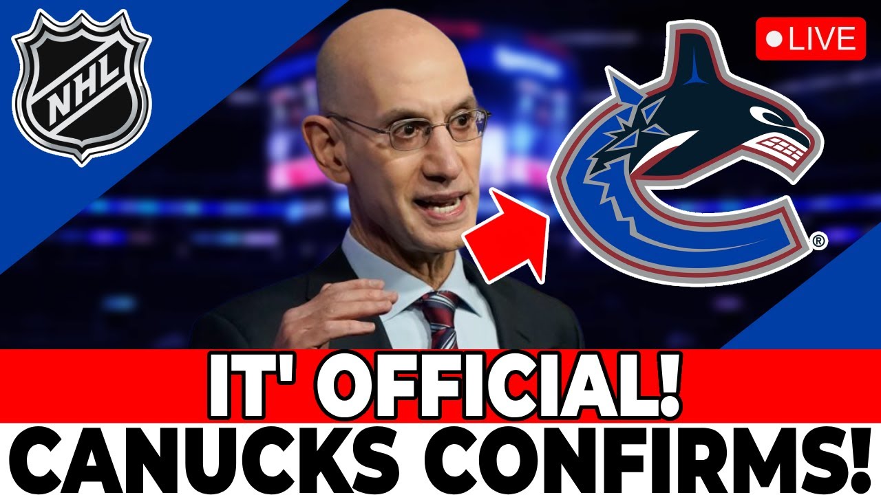 LAST MINUTE! NHL CONFIRMS RUMORS! CANUCKS UPDATE! VANCOUVER CANUCKS NEWS TODAY!