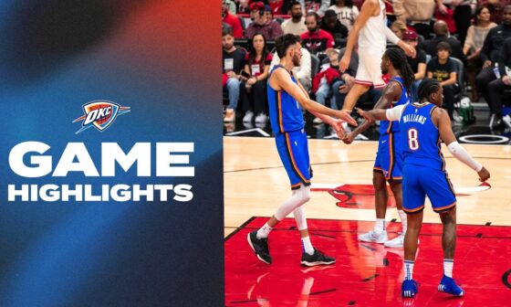 OKC Thunder at Chicago Bulls | Game Highlights | October 26, 2024