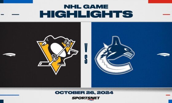 NHL Highlights | Penguins vs. Canucks - October 26, 2024