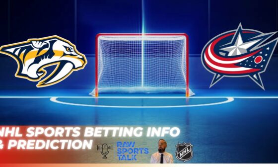 Nashville Predators VS Columbus Blue Jackets : NHL Betting Info For 10/26/24