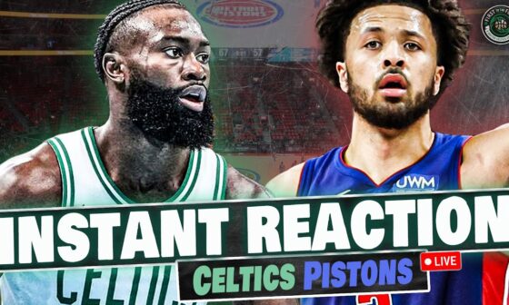 INSTANT REACTION | Celtics @ Pistons Postgame