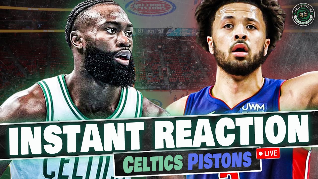 INSTANT REACTION | Celtics @ Pistons Postgame