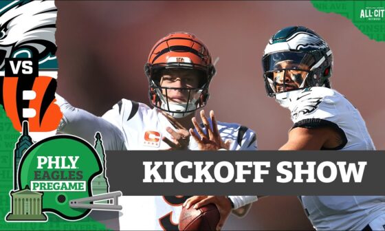 Philadelphia Eagles-Cincinnati Bengals kickoff show: Jalen Hurts vs. Joe Burrow | PHLY Eagles