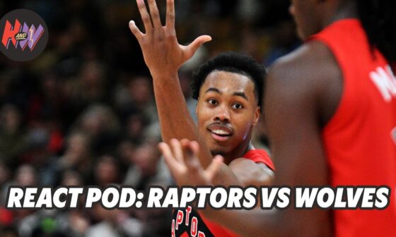 React Pod: Gradey Dick scores career-high 25 but Raptors lose to Timberwolves