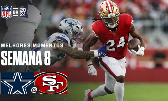 Dallas Cowboys vs San Francisco 49ers| Melhores Momentos - NFL 2024