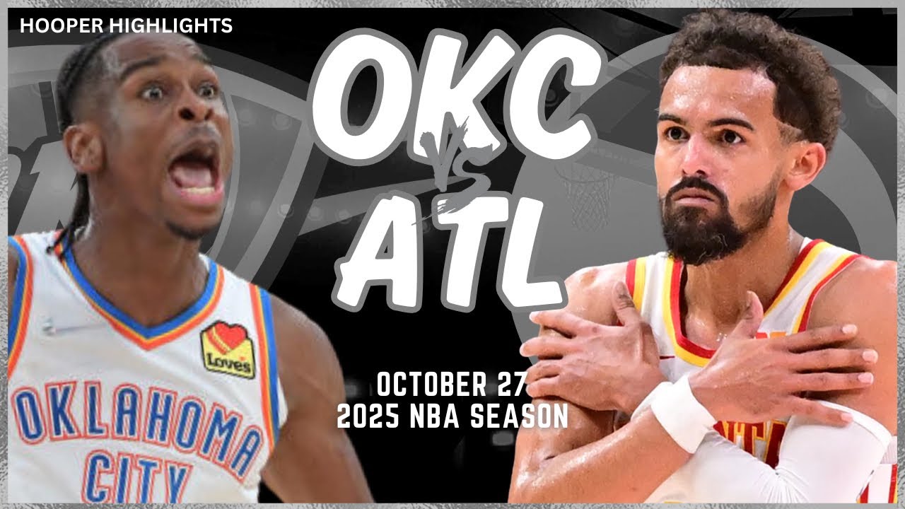 Oklahoma City Thunder vs Atlanta Hawks Full Game Highlights | Oct 27 | 2025 NBA Season