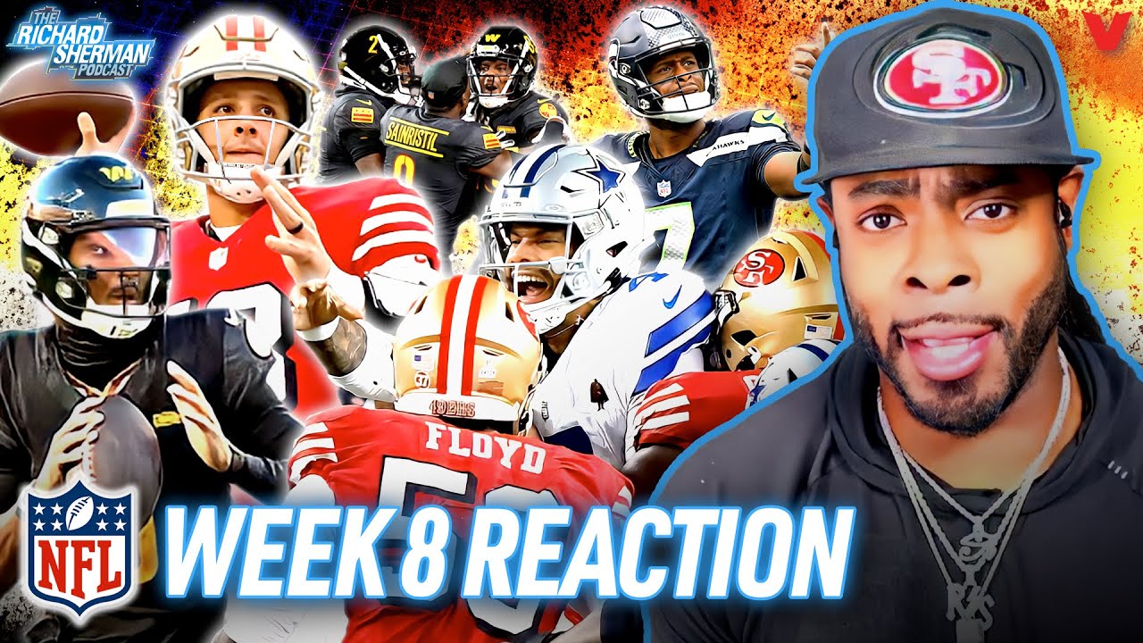 Week 8 Reaction: Cowboys-49ers, Bills-Seahawks, Ravens-Browns, Chiefs-Raiders | Richard Sherman NFL