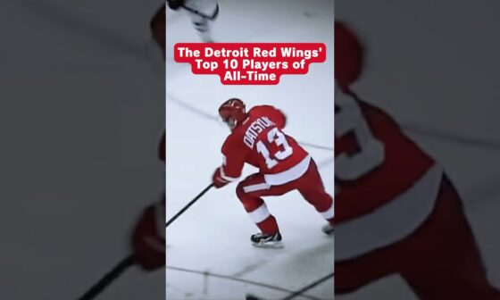 The Top 10 Detroit Red Wings Players Of All Time 🐙