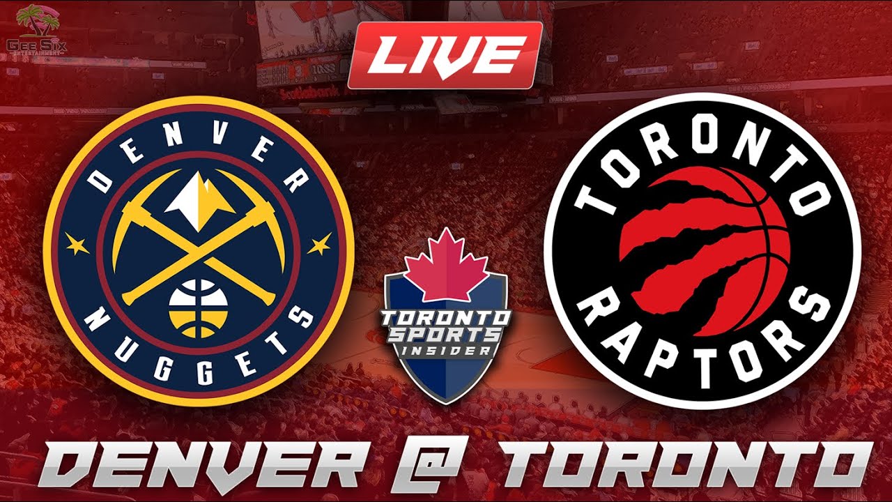 Denver Nuggets vs Toronto Raptors LIVE Stream Game Audio | NBA LIVE Stream Gamecast & Chat