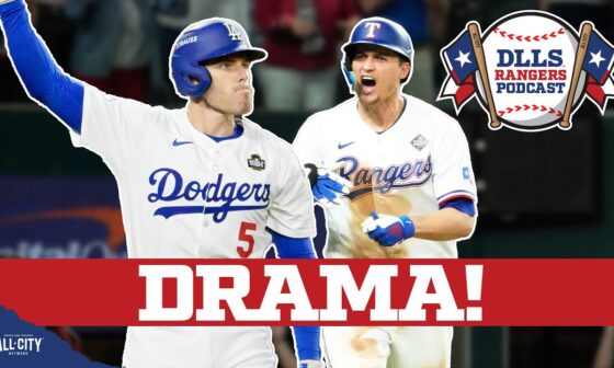 The LA Dodgers and Texas Rangers know all about dramatic Game 1's! | DLLS Rangers Podcast