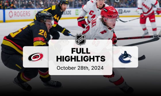 Hurricanes at Canucks | October 28, 2024 | NHL Full Game Highlights