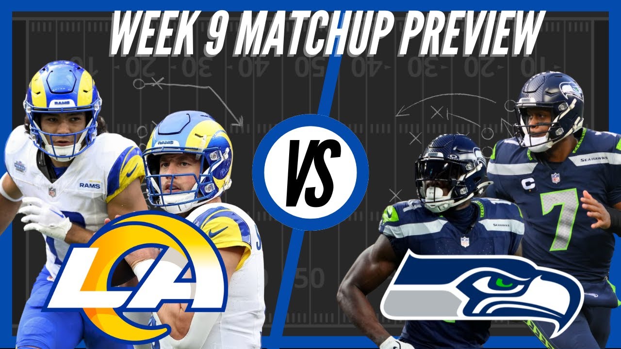 Los Angeles Rams vs Seattle Seahawks | Week 9 Preview