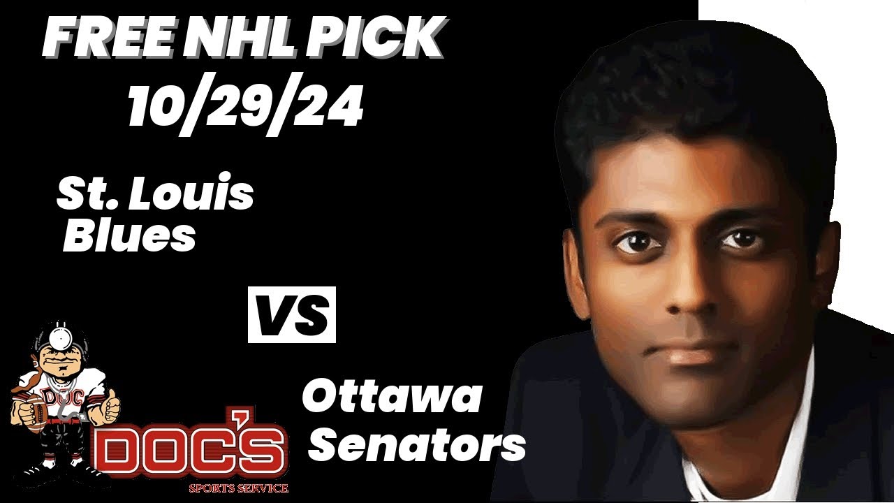 NHL Pick - St. Louis Blues vs Ottawa Senators Prediction, 10/29/2024 Best Bets, Odds & Betting Tips