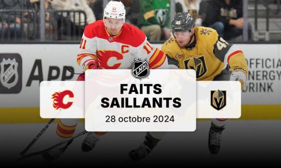 Flames vs Golden Knights | Faits saillants