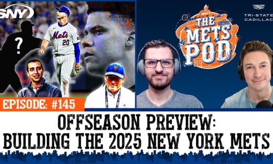 Mets Offseason Preview: Juan Soto, Pete Alonso, and ways to build the 2025 team | The Mets Pod | SNY