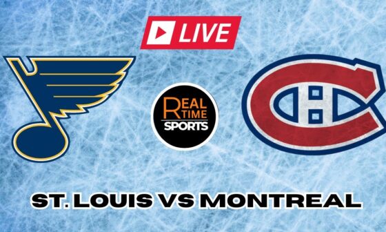 St.Louis Blues vs Montreal Canadiens LIVE NHL Game Score | Play by Play