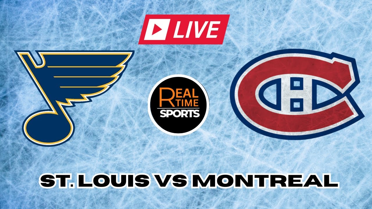 St.Louis Blues vs Montreal Canadiens LIVE NHL Game Score | Play by Play