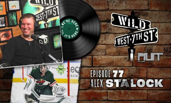 Wild on 7th -  Episode 77:  Alex Stalock, Goalie Goals and Pizza Reviews