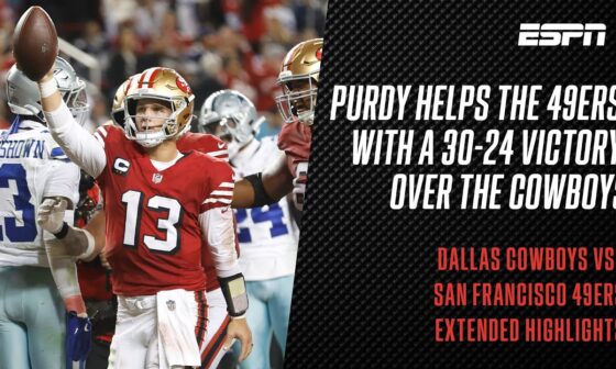 Dallas Cowboys vs. San Francisco 49ers | Purdy leads 49ers over Cowboys