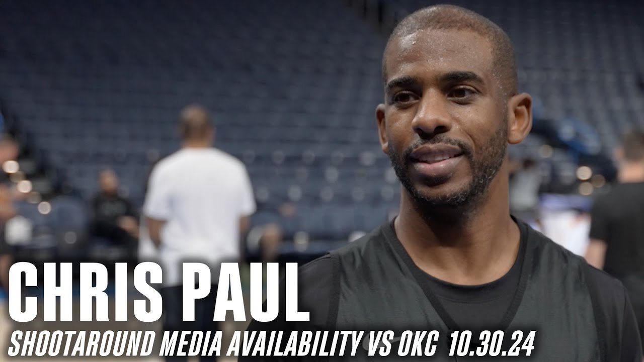 Chris Paul Shootaround Media Availability vs Oklahoma City | 10.30.2024