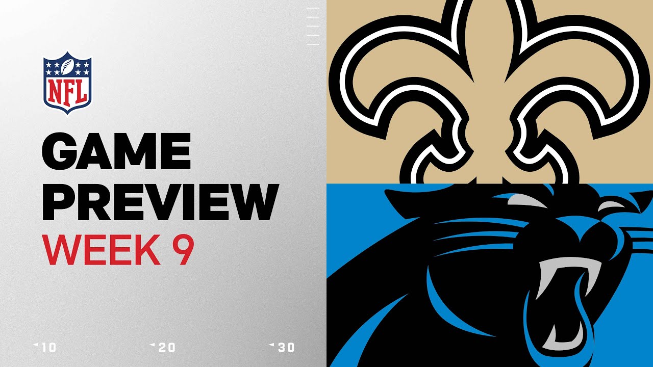 New Orleans Saints vs. Carolina Panthers | 2024 Week 9 Game Preview