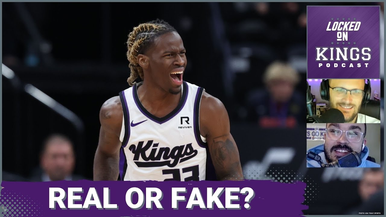 What's Real or Fake About the Sacramento Kings' Start to the Season | Locked On Kings