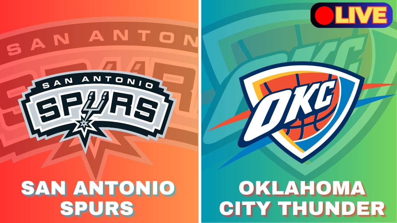 🔴LIVE : Oklahoma City Thunder Vs San Antonio Spurs | NBA | PLAY BY PLAY | SCOREBOARD